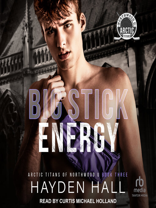 Title details for Big Stick Energy by Hayden Hall - Wait list